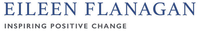 Eileen Flanagan-Inspiring Positive change.