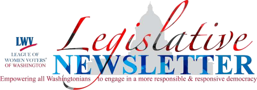 Red Script. League of Women Voters of Washington Legislative Newsletter. Capitol behind.