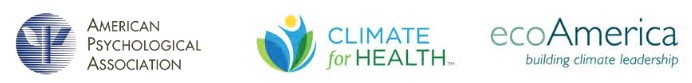 3 sponsoring organizations. American Psychological Association, ecoAmerica and Climate for Health