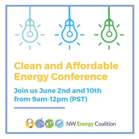 Clean and Affordable Energy Conference. June 2 & 10 9 am - 12 pm PT.