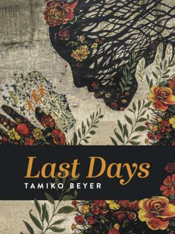 Book Cover of Last Days by Tamiko Beyer.