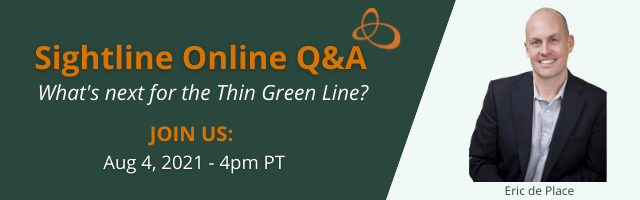 Sightline Online - What's next for the Thin Green Line? - Aug. 4 at 4:00