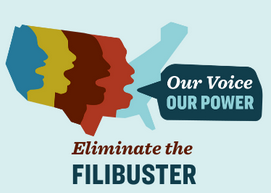 Our Voice Our Power- Eliminate the Filibuster