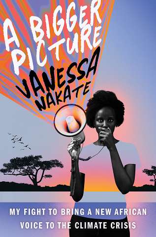 Book- A Bigger Picture by Vanessa Nakate